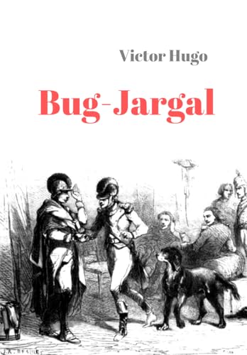 Bug Jargal de Victor Hugo: Texte intégral (Annoté) von Independently published